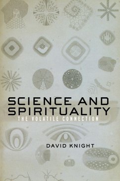Science and Spirituality (eBook, PDF) - Knight, David