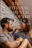 THE EMOTIONAL AND MENTAL STATE OF THE SPOUSES
