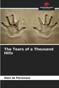 The Tears of a Thousand Hills - de Parcevaux, Alain