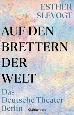 Auf den Brettern der Welt - Slevogt, Esther