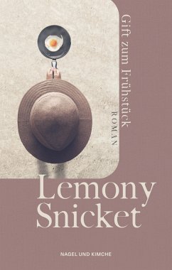 Gift zum Frühstück - Snicket, Lemony