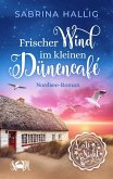 Frischer Wind im kleinen Dünencafé