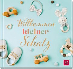 Willkommen, kleiner Schatz - Erath, Irmgard