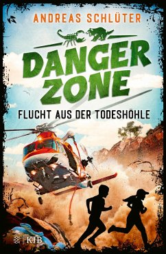 Flucht aus der Todeshöhle / Dangerzone Bd.3 - Schlüter, Andreas