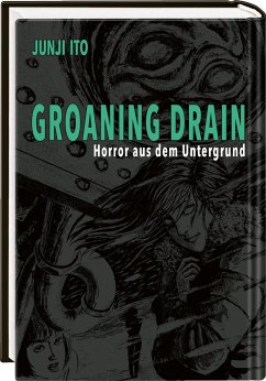 Groaning Drain - Horror aus dem Untergrund - Ito, Junji