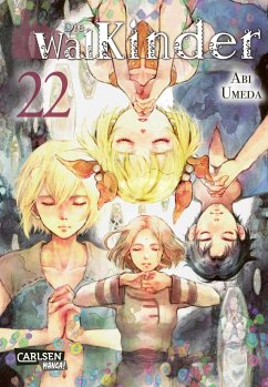 Die Walkinder Bd.22 - Umeda, Abi