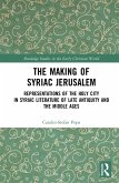 The Making of Syriac Jerusalem (eBook, PDF)