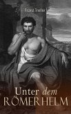 Unter dem Römerhelm (eBook, ePUB)