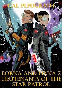 Cover Lorna and Hana 2 Lieutenants of the Star Patrol (eBook, ePUB)