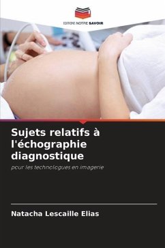 Sujets relatifs à l'échographie diagnostique - Lescaille Elias, Natacha