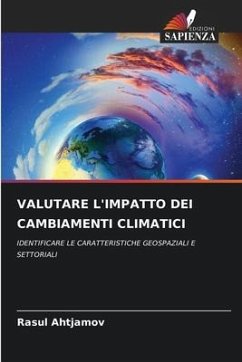 VALUTARE L'IMPATTO DEI CAMBIAMENTI CLIMATICI - Ahtjamov, Rasul