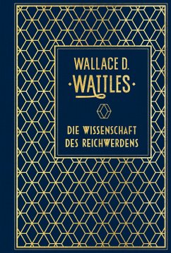 Die Wissenschaft des Reichwerdens - Wattles, Wallace D.