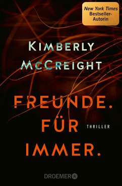 Freunde. Für immer. - McCreight, Kimberly