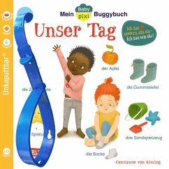 Baby Pixi (unkaputtbar) 146: Mein Baby-Pixi-Buggybuch: Unser Tag - Kitzing, Constanze von