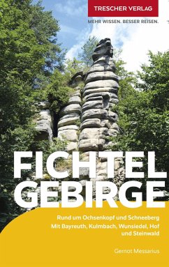 TRESCHER Reiseführer Fichtelgebirge - Gernot Messarius