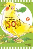 Gestatten, ich bin's, Isoji! / Gestatten, ich bin&quote;s, Isoji! Bd.2