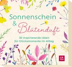 Sonnenschein und Blütenduft