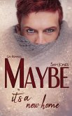 Maybe it's a new home (eBook, ePUB)