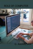 Role of Computer Science in Adult Literacy