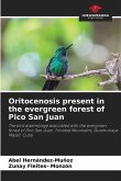 Oritocenosis present in the evergreen forest of Pico San Juan
