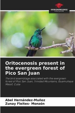 Oritocenosis present in the evergreen forest of Pico San Juan - Hernández-Muñoz, Abel;Fleites- Monzón, Zunay