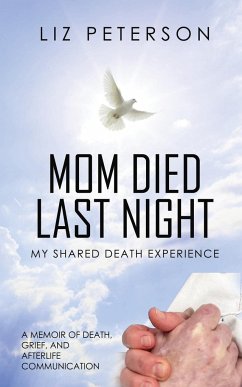 Mom Died Last Night - Peterson, Liz