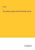 The Jewish temple and the Christian church