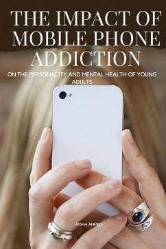 The Impact of Mobile Phone Addiction - Aisha, Ahmed