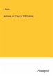 Lectures on Church Difficulties - Bild 1