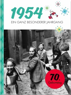 1954 - Ein ganz besonderer Jahrgang - Neumann & Kamp Historische Projekte GbR