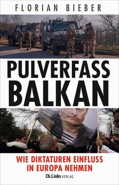 Pulverfass Balkan - Bieber, Florian