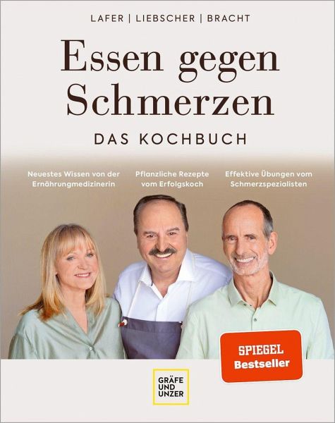 Essen gegen Schmerzen von Petra Bracht; Johann Lafer; Roland Liebscher- Bracht bei bücher.de bestellen