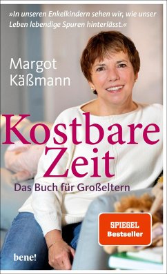 Kostbare Zeit - Das Buch für Großeltern - Käßmann, Margot