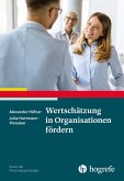 Wertschätzung in Organisationen fördern (eBook, ePUB)