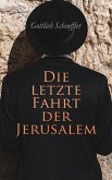 Die letzte Fahrt der Jerusalem (eBook, ePUB)