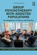 Group Psychotherapy with Addicted... - Bild 1
