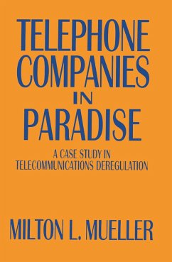 Telephone Companies in Paradise (eBook, ePUB) - Mueller, Milton L.