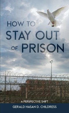 How to Stay Out of Prison - Childress, Gerald