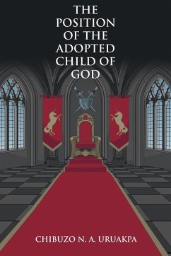 The Position of the Adopted Child of God - A. Uruakpa, Chibuzo N.
