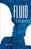 Fluid Divinity