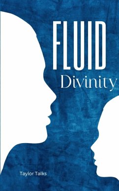 Fluid Divinity - Talks, Taylor