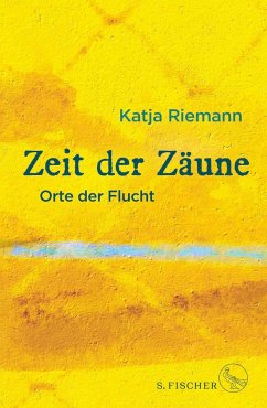 Zeit der Zäune - Riemann, Katja