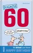 Diagnose 60 Happy Birthday... - Bild 1