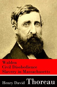 Walden + Civil Disobedience + Slavery in Massachusetts (eBook, ePUB) - Thoreau, Henry David