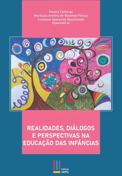 Realidades, diálogos e perspectivas na educação das infâncias (eBook, ePUB) Realidades, diálogos e perspectivas na educação das infâncias (eBook, ePUB)