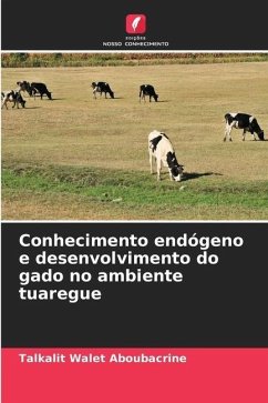 Conhecimento endógeno e desenvolvimento do gado no ambiente tuaregue - Walet Aboubacrine, Talkalit