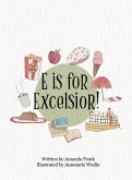 E is for Excelsior!