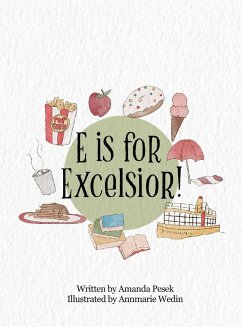 E is for Excelsior! - Pesek, Amanda