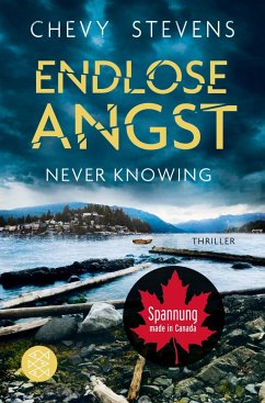 Endlose Angst - Never Knowing / Spannung made in Kanada Bd.2 - Stevens, Chevy