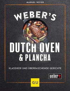 Weber's Dutch Oven und Plancha - Weyer, Manuel